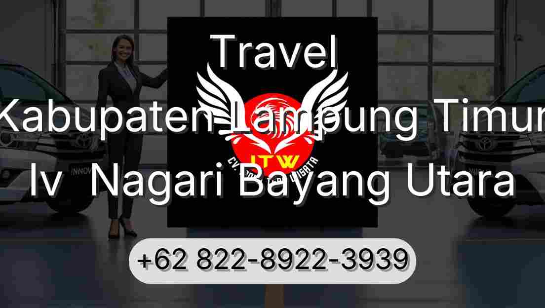 Travel Kabupaten Lampung Timur Iv  Nagari Bayang Utara