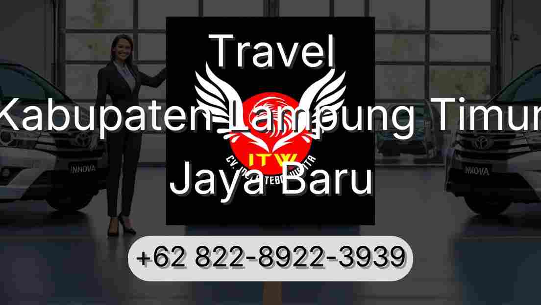 Travel Kabupaten Lampung Timur Jaya Baru