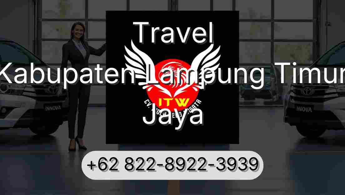 Travel Kabupaten Lampung Timur Jaya