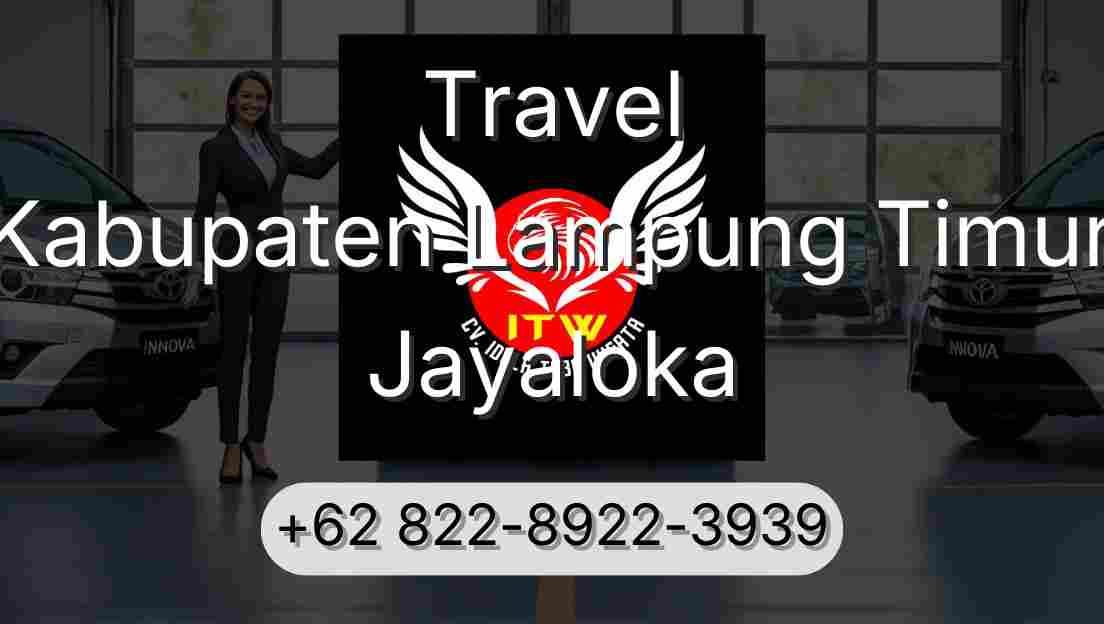 Travel Kabupaten Lampung Timur Jayaloka