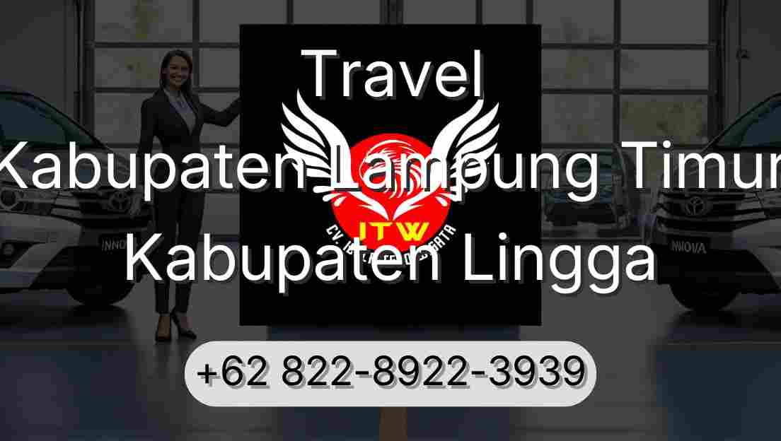 Travel Kabupaten Lampung Timur Kabupaten Lingga