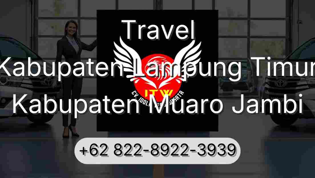 Travel Kabupaten Lampung Timur Kabupaten Muaro Jambi