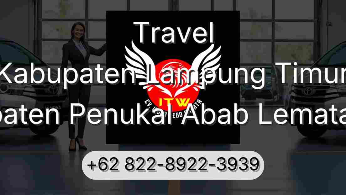 Travel Kabupaten Lampung Timur Kabupaten Penukal Abab Lematang Ilir