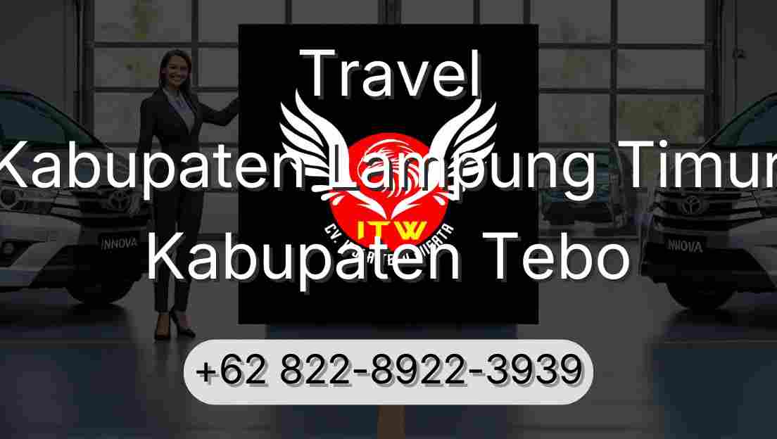 Travel Kabupaten Lampung Timur Kabupaten Tebo