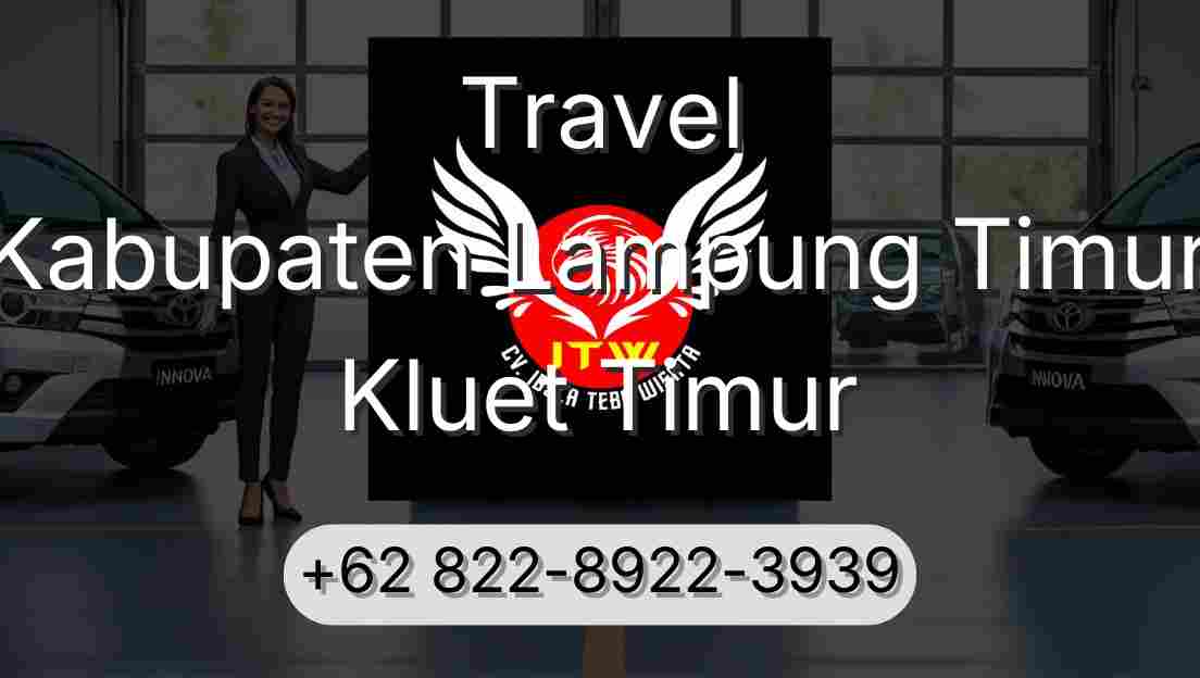 Travel Kabupaten Lampung Timur Kluet Timur