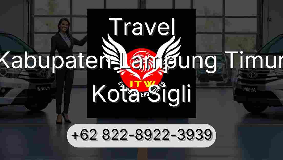 Travel Kabupaten Lampung Timur Kota Sigli