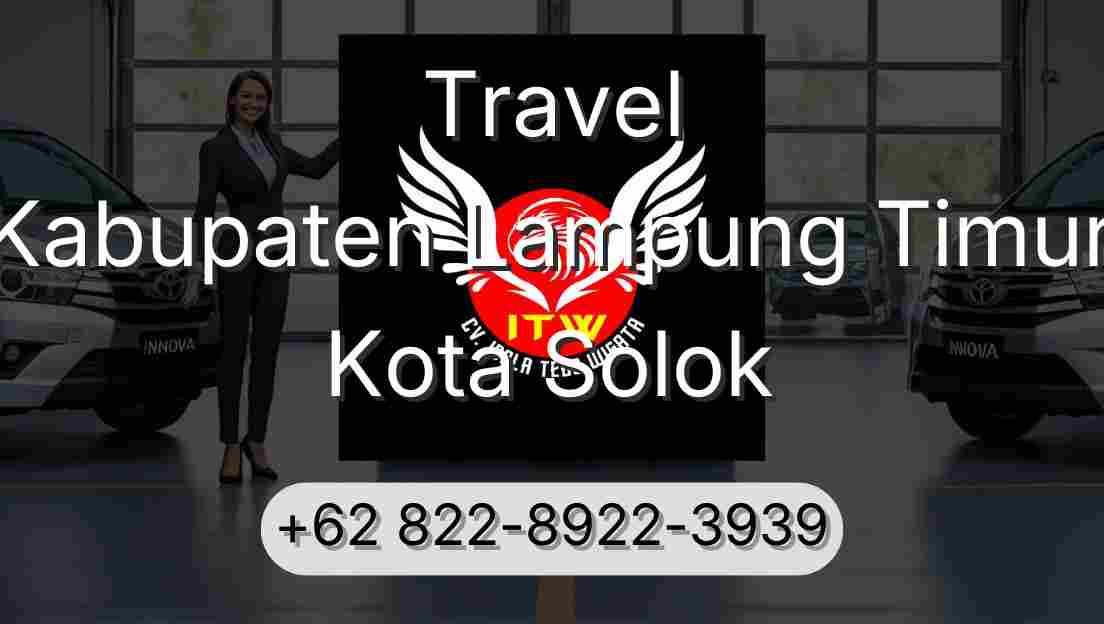 Travel Kabupaten Lampung Timur Kota Solok