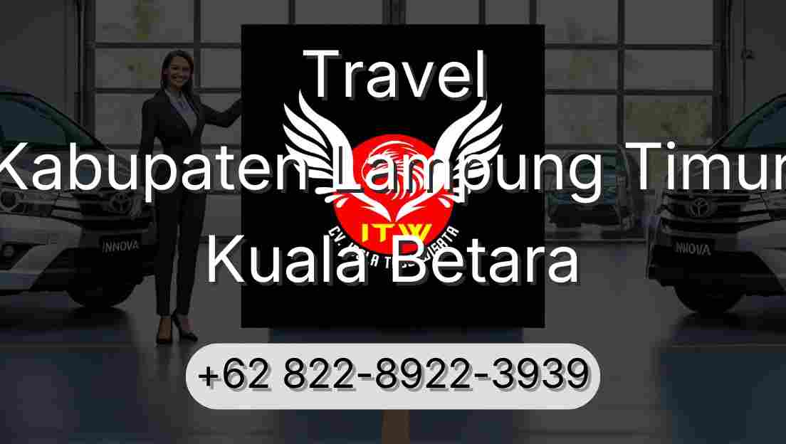 Travel Kabupaten Lampung Timur Kuala Betara