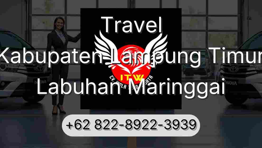Travel Kabupaten Lampung Timur Labuhan Maringgai
