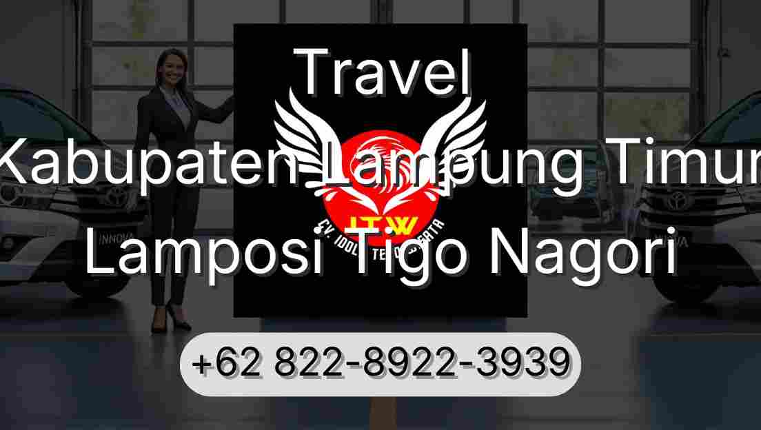 Travel Kabupaten Lampung Timur Lamposi Tigo Nagori