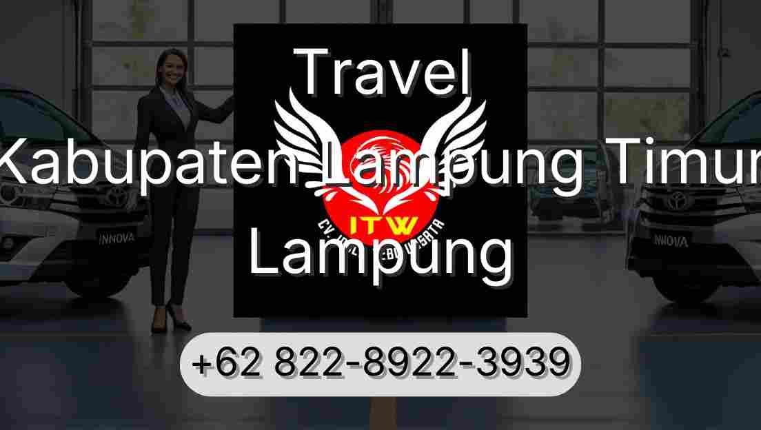 Travel Kabupaten Lampung Timur Lampung