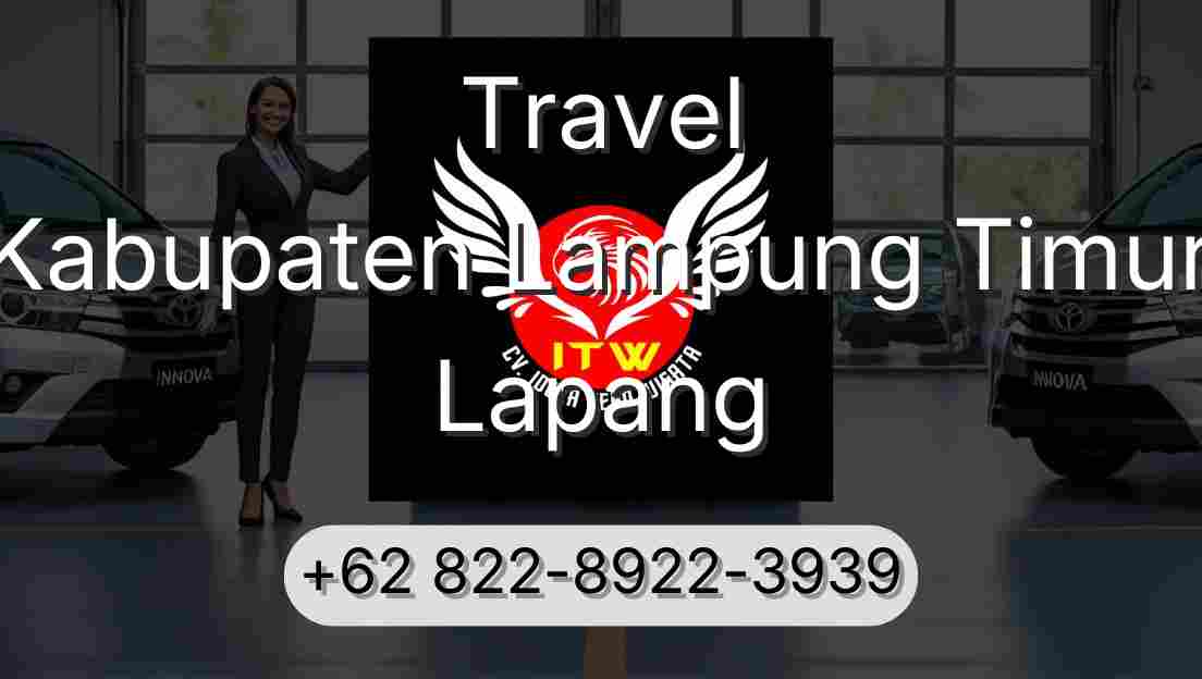 Travel Kabupaten Lampung Timur Lapang