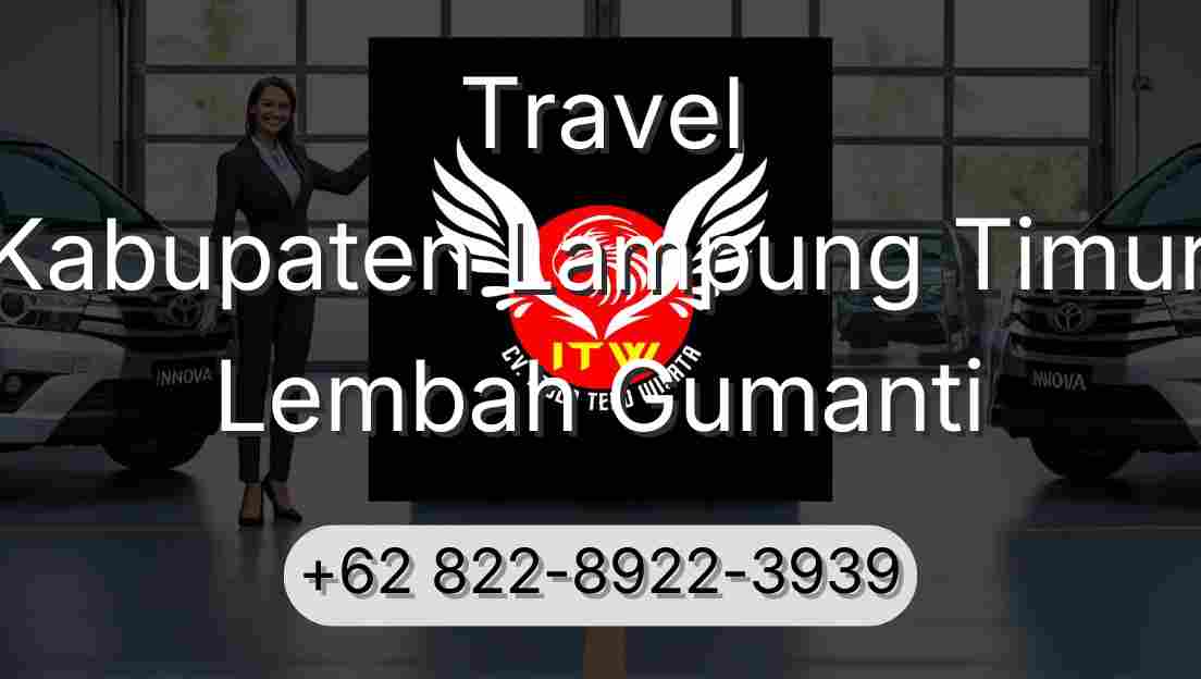Travel Kabupaten Lampung Timur Lembah Gumanti