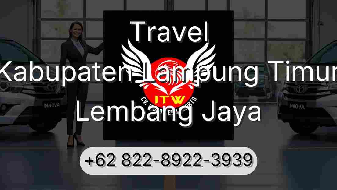 Travel Kabupaten Lampung Timur Lembang Jaya