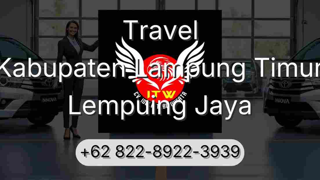 Travel Kabupaten Lampung Timur Lempuing Jaya
