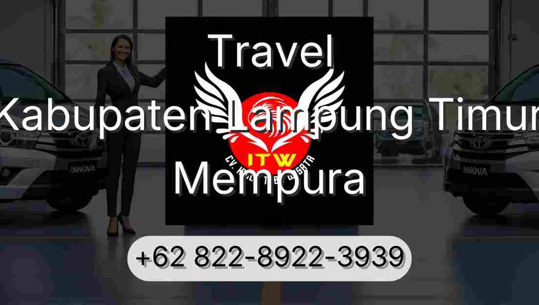 Travel Kabupaten Lampung Timur Mempura