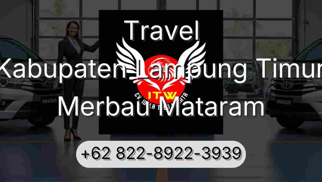 Travel Kabupaten Lampung Timur Merbau Mataram