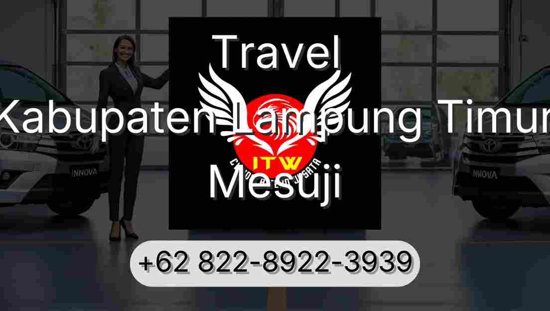 Travel Kabupaten Lampung Timur Mesuji
