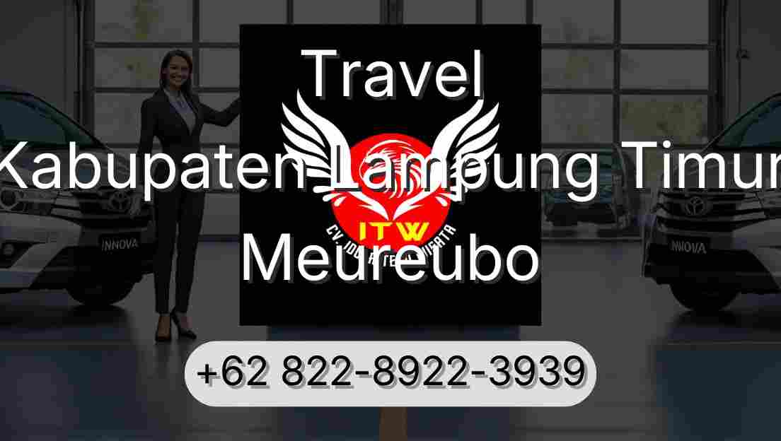 Travel Kabupaten Lampung Timur Meureubo