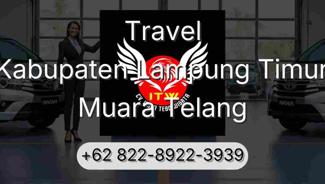 Travel Kabupaten Lampung Timur Muara Telang