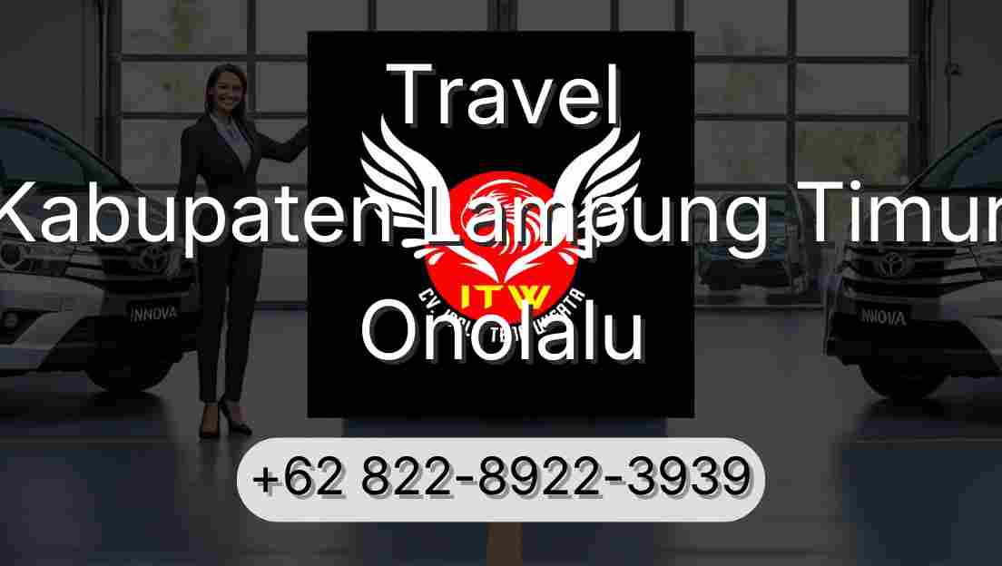 Travel Kabupaten Lampung Timur Onolalu