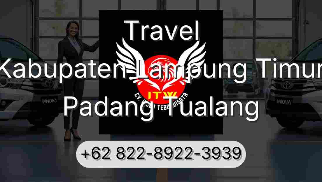 Travel Kabupaten Lampung Timur Padang Tualang