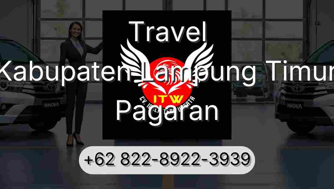 Travel Kabupaten Lampung Timur Pagaran