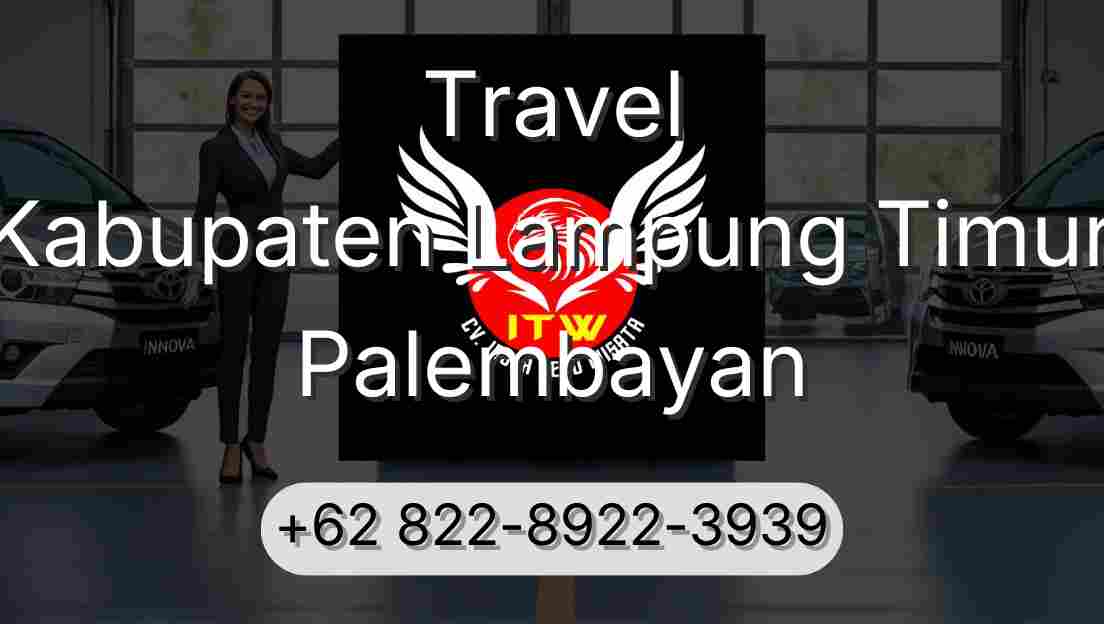 Travel Kabupaten Lampung Timur Palembayan