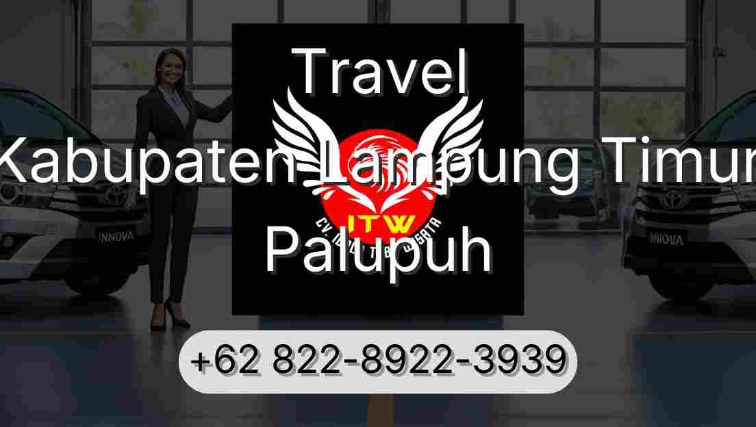 Travel Kabupaten Lampung Timur Palupuh
