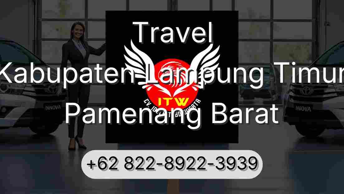 Travel Kabupaten Lampung Timur Pamenang Barat
