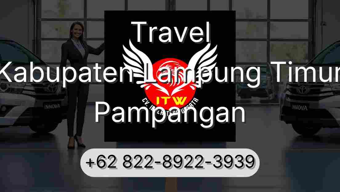 Travel Kabupaten Lampung Timur Pampangan