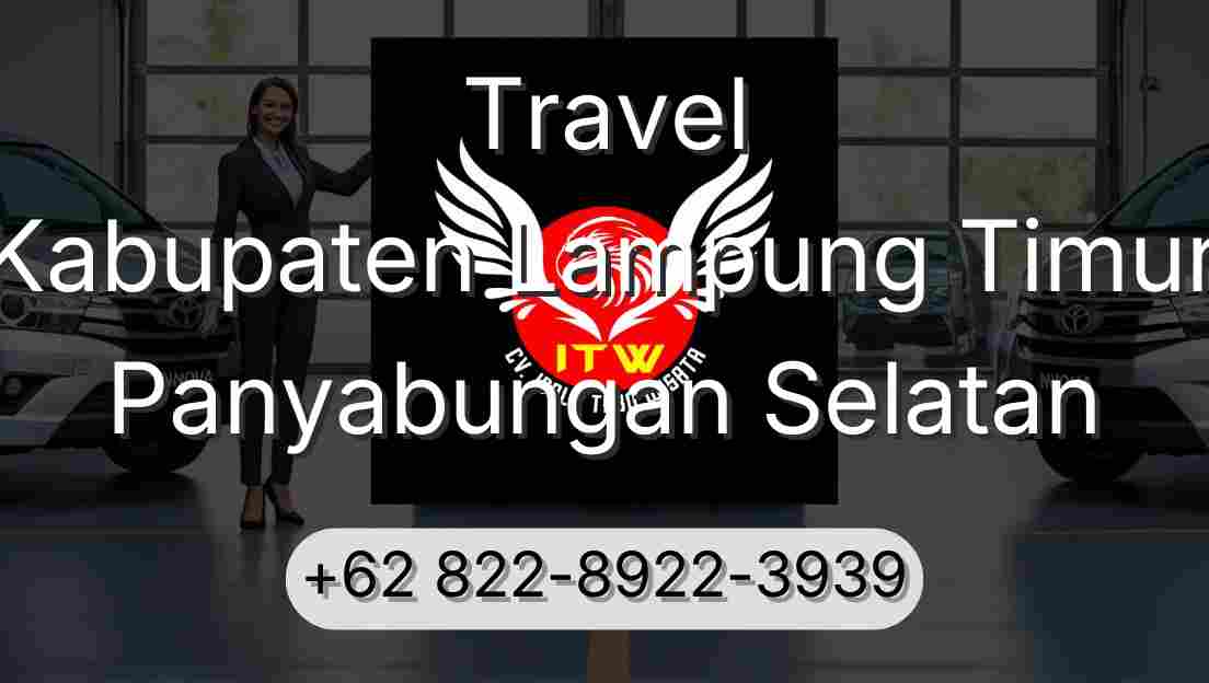 Travel Kabupaten Lampung Timur Panyabungan Selatan