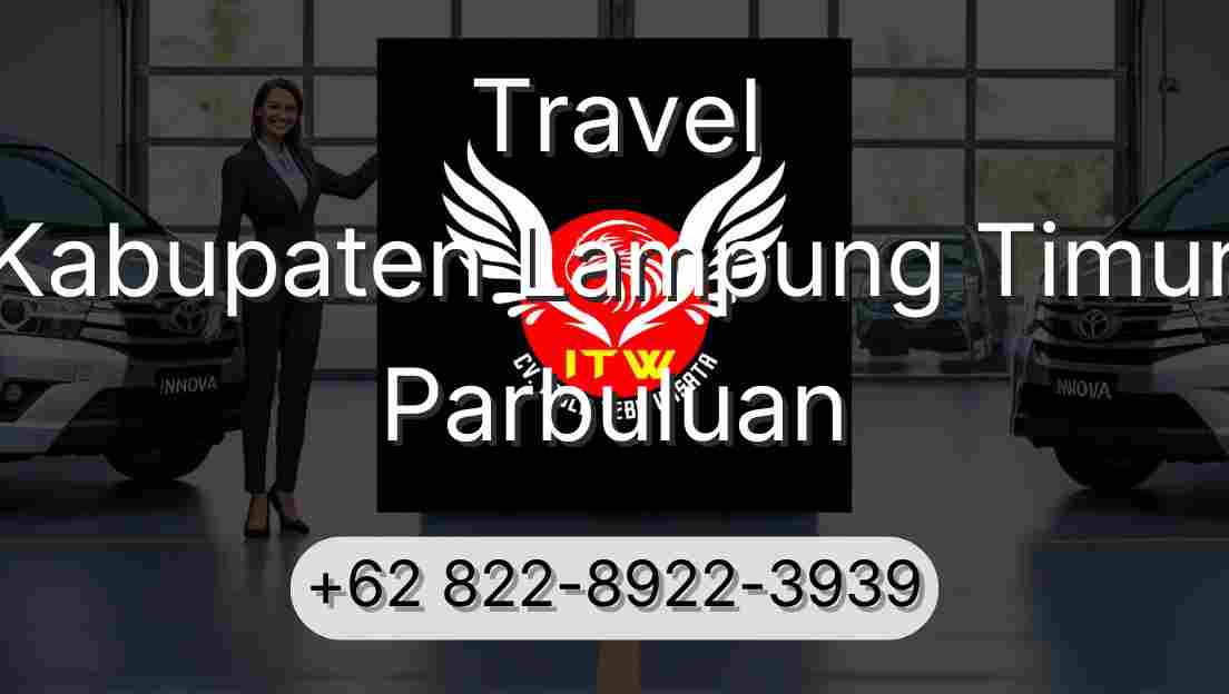 Travel Kabupaten Lampung Timur Parbuluan