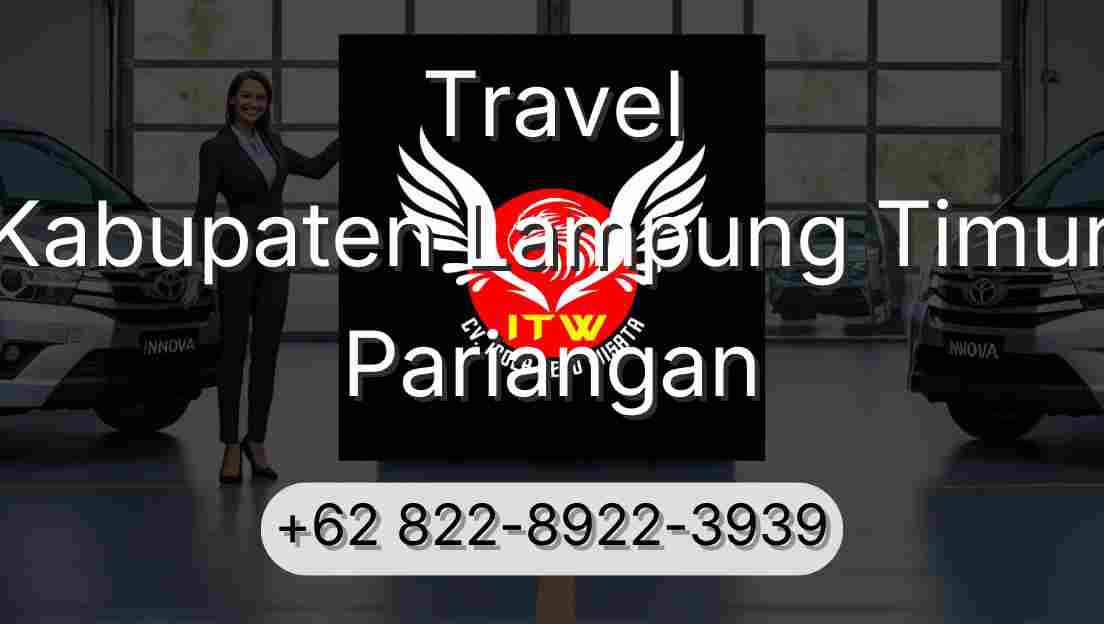 Travel Kabupaten Lampung Timur Pariangan
