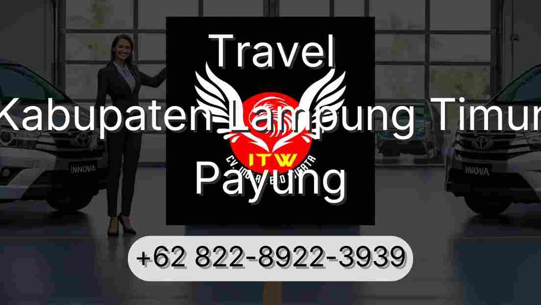 Travel Kabupaten Lampung Timur Payung