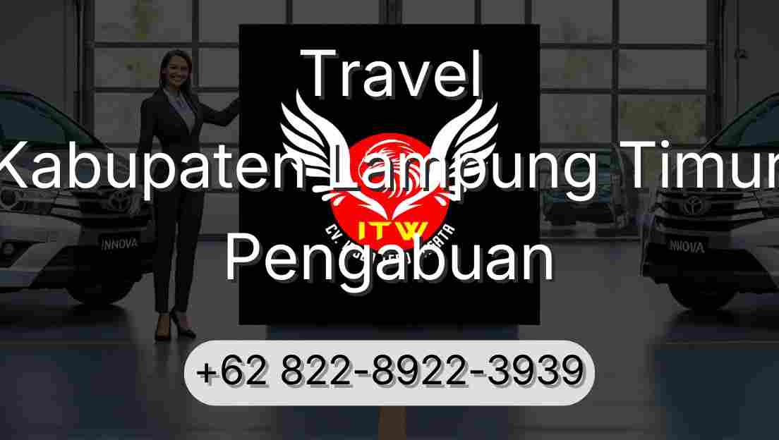 Travel Kabupaten Lampung Timur Pengabuan
