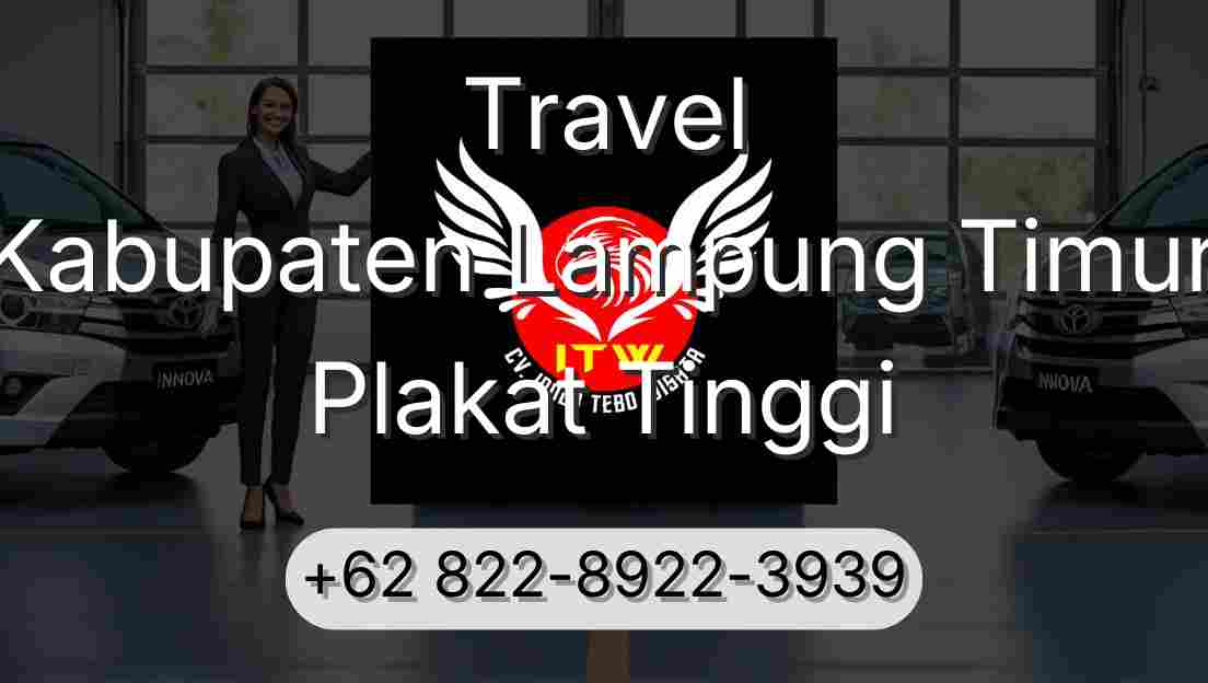 Travel Kabupaten Lampung Timur Plakat Tinggi