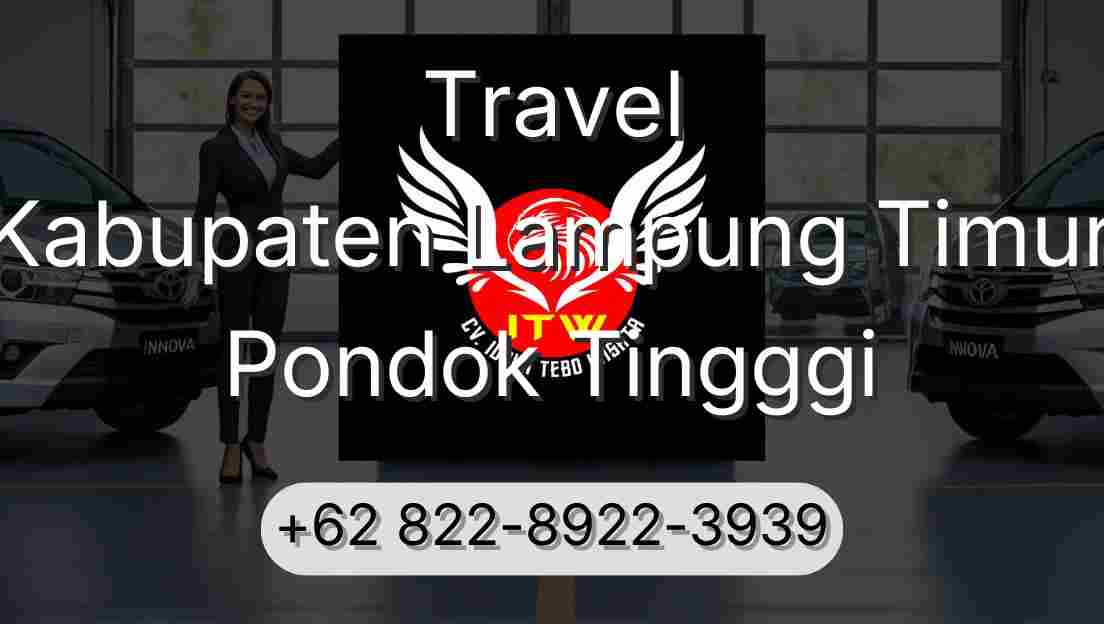 Travel Kabupaten Lampung Timur Pondok Tingggi