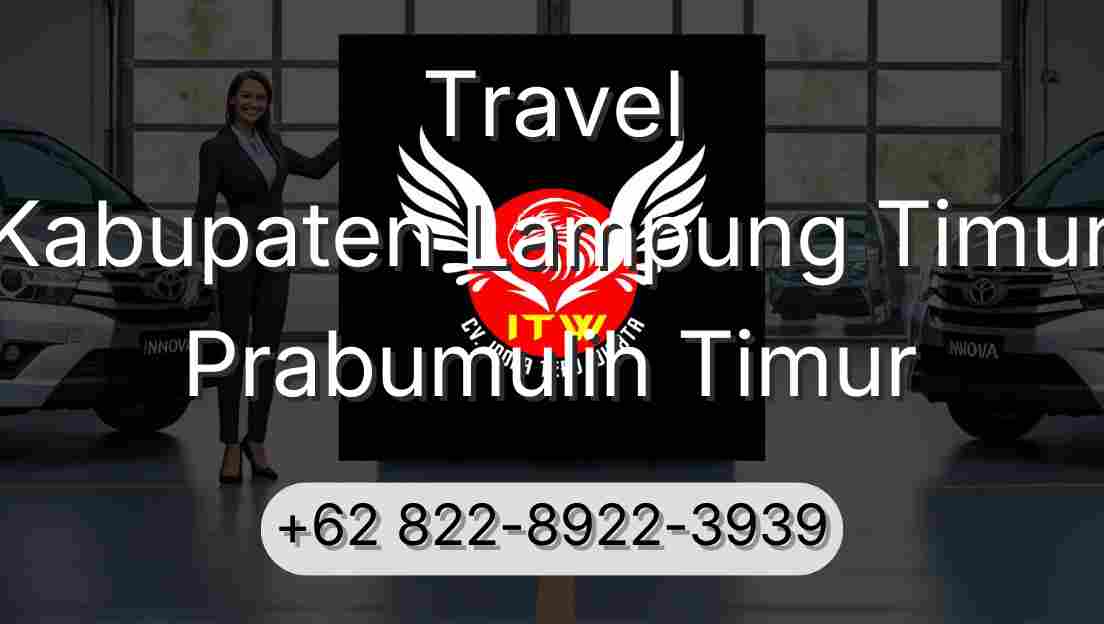 Travel Kabupaten Lampung Timur Prabumulih Timur