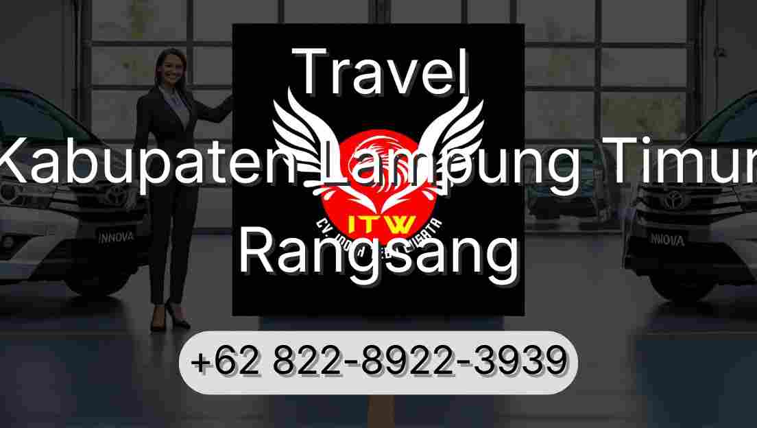 Travel Kabupaten Lampung Timur Rangsang