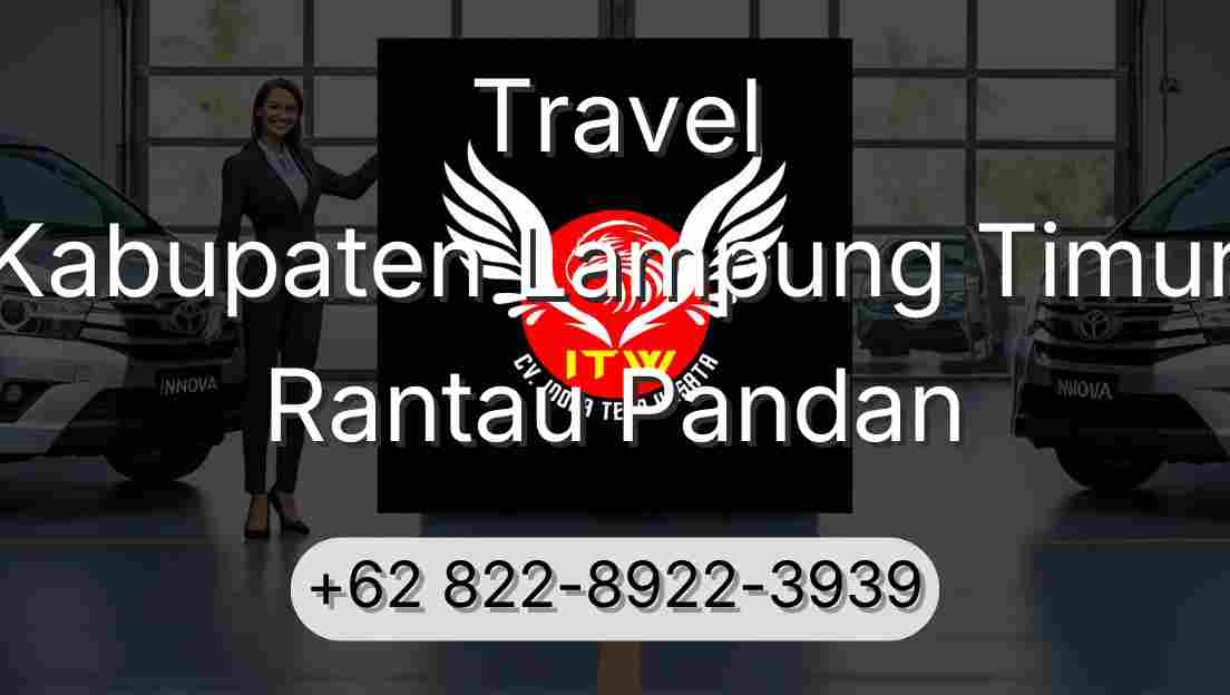 Travel Kabupaten Lampung Timur Rantau Pandan