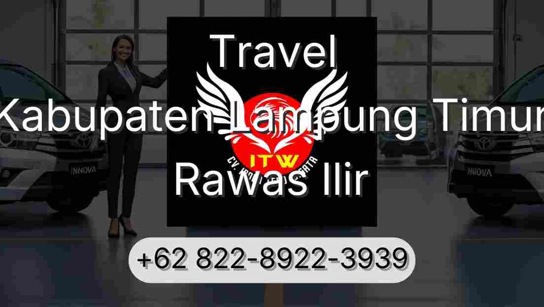 Travel Kabupaten Lampung Timur Rawas Ilir