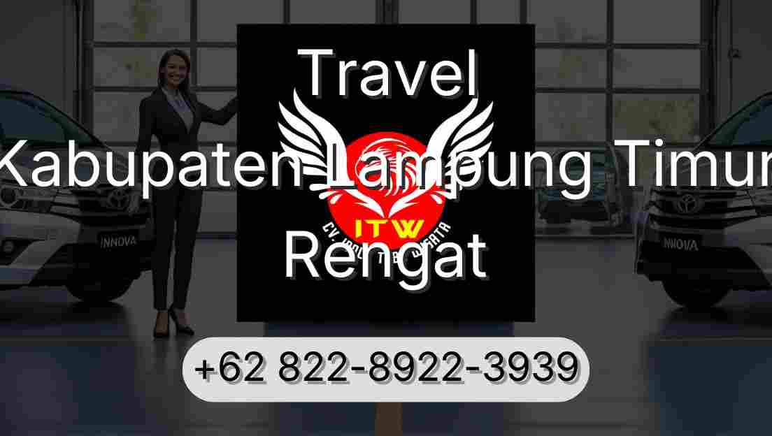 Travel Kabupaten Lampung Timur Rengat