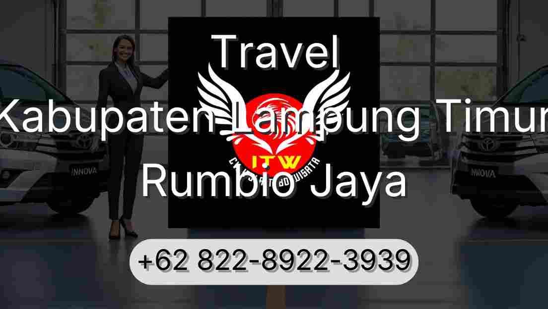 Travel Kabupaten Lampung Timur Rumbio Jaya