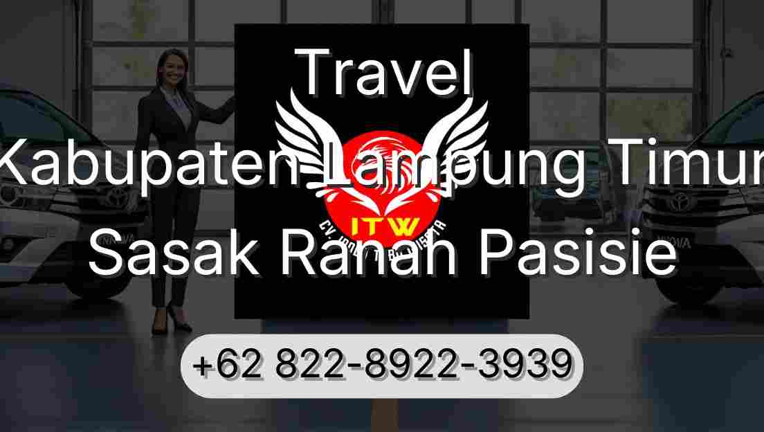 Travel Kabupaten Lampung Timur Sasak Ranah Pasisie