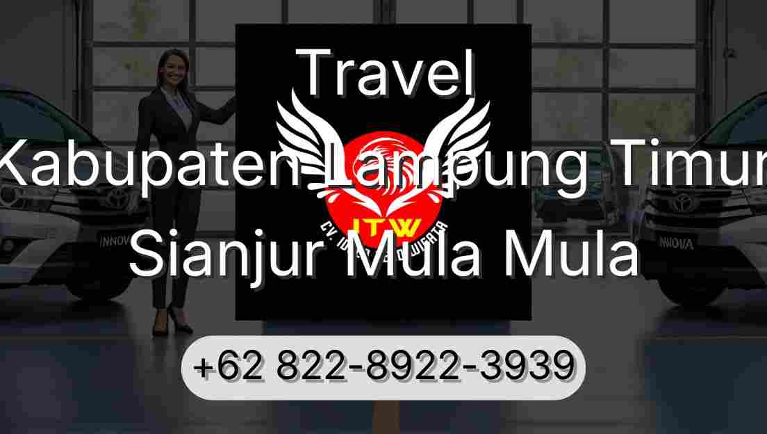 Travel Kabupaten Lampung Timur Sianjur Mula Mula