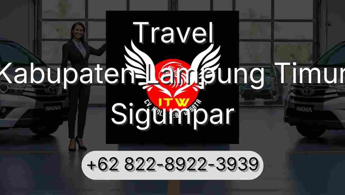Travel Kabupaten Lampung Timur Sigumpar
