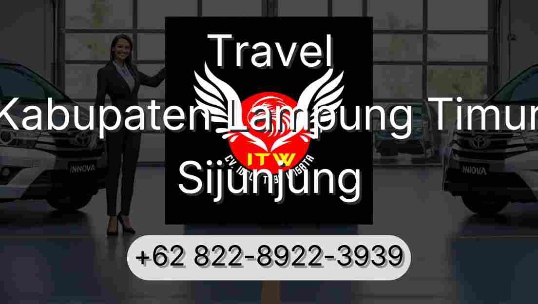 Travel Kabupaten Lampung Timur Sijunjung
