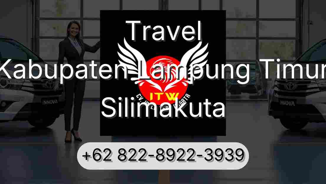 Travel Kabupaten Lampung Timur Silimakuta