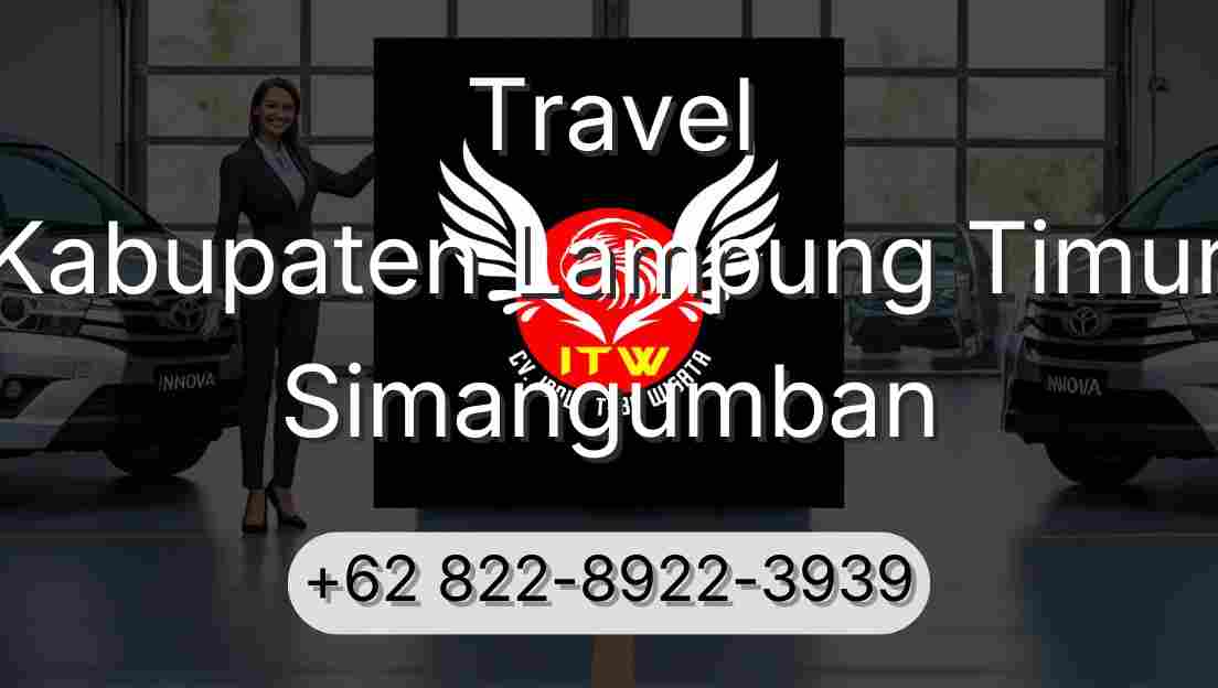 Travel Kabupaten Lampung Timur Simangumban